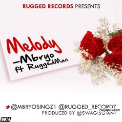Melody by Mybro ft. Ruggedman