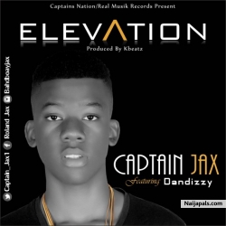 Captain jax ft Dandizzy- Elevation by Captain jax