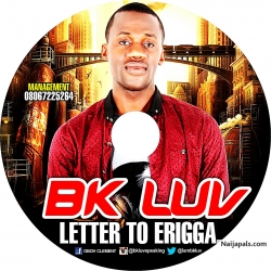 Letter to erigga.mp3 by Bk luv