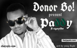Paddy_ft_ Egoyibo by Donor boy