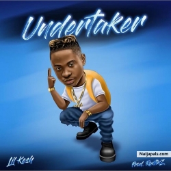 Undertaker by Lil Kesh