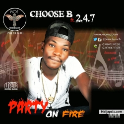 PARTY ON FIRE (prod by popito) by choose B ft 247