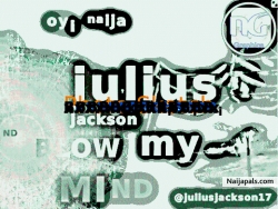 blow my mind by julius jackson