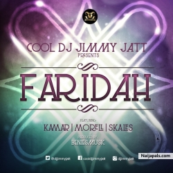 Faridah by Jimmy Jatt ft. Kamar, Morell and Skales