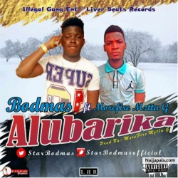 ALUBARIKA FT MOREFIRE MZTTA G (prod by morefire) by BODMAS
