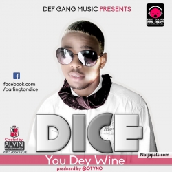 You dey wine by Dice