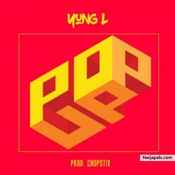 Pop Up by Yung L (Prod. By Chopstix)