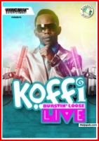 KOFFI BURSTIN' LOOSE LIVE