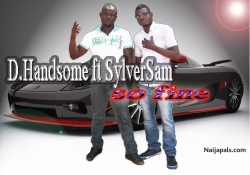 So fine RMX by D.Handsome ft SylverSam