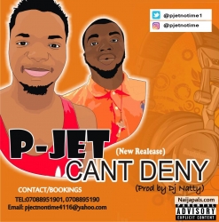 cant deny (prod by dj natty) by P JET