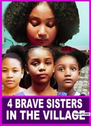4 BRAVE SISTERS IN THE VILLAGE (Pearl Shim Mugalla) - African Movies | Nigerian Movies 2023