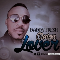 Onion lover by Daddy Fresh 