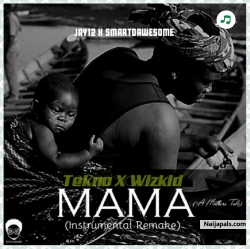 Tekno X Wizkid MAMA instrumental by PROD BY SMARTDAWESOME & JAY12