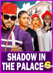 SHADOW IN THE PALACE (SEASON 6) - 2025 Latest Nigerian Nollywood Movie ||Trending Nollywood Movie