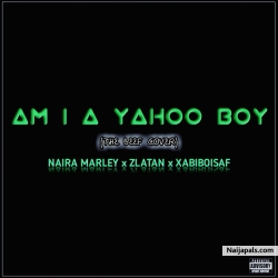 Am I a yahoo boy the (rap cover) by XabiBoiSaf