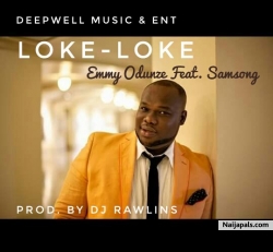 Loke Loke by Emmy Odunze ft. Samsong