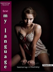 my language by teeno rep ft mamezy