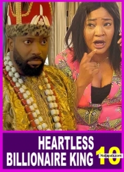 HEARTLESS BILLIONAIRE KING(SEASON 10){TRENDING NOLLYWOOD MOVIE}-2023 LATEST NIGERIAN NOLLYWOOD MOVIE