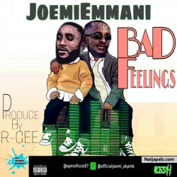 Bad Feelings by JoemiEmmani