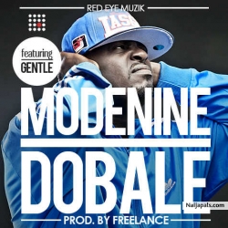 Dobale by Modenine ft. Gentle