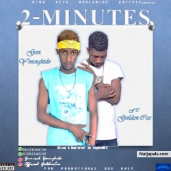2Minutes by General Youngkido x Golden Cee