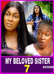 MY BELOVED SISTER SEASON 7(NEW TRENDING MOVIE)Queen Nwokoye MaleekMilton 2023 Latest Nollywood Movie