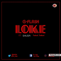 Loke ft shuga by G-FLASH 