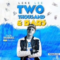 Two Thousand And Bars by Leke Lee