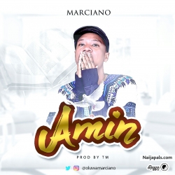 Amin by Marciano (Prod. TM)