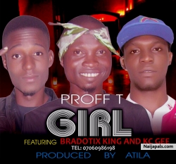 GIRL by PROFf T ft KC GEE =BRADOT & DANNY GAGE