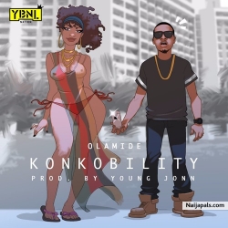 Konkobility (Prod. Young Jonn) by Olamide