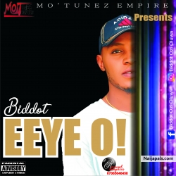 Eeye O! by Biddot (Prod by Biddot)