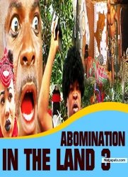  ABOMINATION IN THE LAND 3