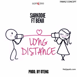 Long Distance by Sarkodie ft. Benji