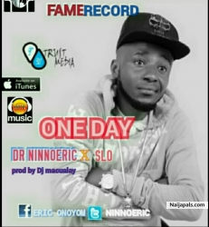 ONE DAY ( prod by Dj macualay) by DR NINNOERIC_X_SLO