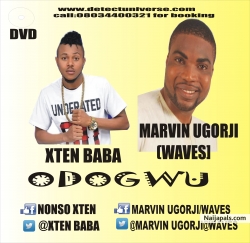ODOGWU BY WAVES OR MARVIN UGORJI FEAT XTEN BABA by WAVES FEAT. XTEN BABA