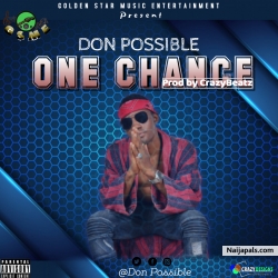 One Chance (Prod by CrazyBeatz) by Don Possible 