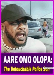 AARE OMO OLOPA: The Untouchable Police Son - Yoruba Movie 2025 Drama Odunlade Adekola | Alapini