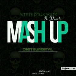 (MASH UP) by SmartDAwesome X Presto