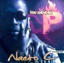U Know My P by Naeto C