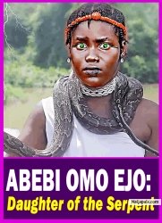 ABEBI OMO EJO: Daughter of the Serpent - Yoruba Movie 2025 Drama Fisayo Amodemaja | Ronke Odusanya