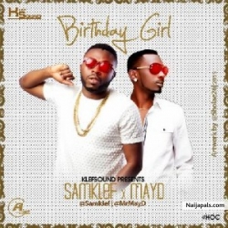 Birthday Girl by Samklef ft May D