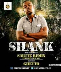 Salute Remix by Shank Ft Wizkid