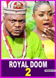 ROYAL DOOM  2 : OJIUGO, THE MAIDEN AFTER THE PRINCE'S HEART | MUNA OBIEKWE | - A Nigerian Movies