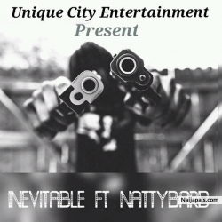 Inevitable Ft. Nattybard by Flablaiss 
