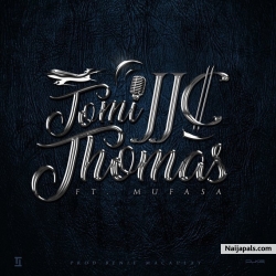 JJC by Tomi Thomas ft. King Mufasa