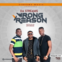 Wrong Reason by Da Streams