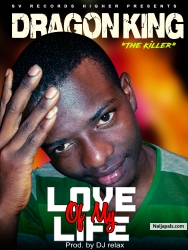 LOVE MY LIFE by Dragon king