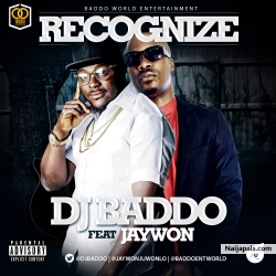 Recognize by Dj Baddo Ft. Jaywon