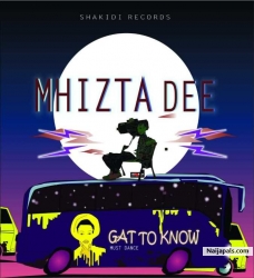 Gat To Know by Mhizta Dee